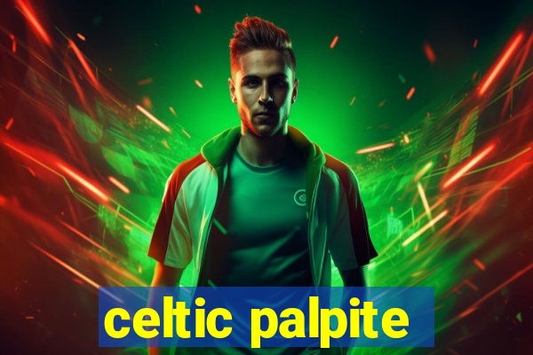 celtic palpite